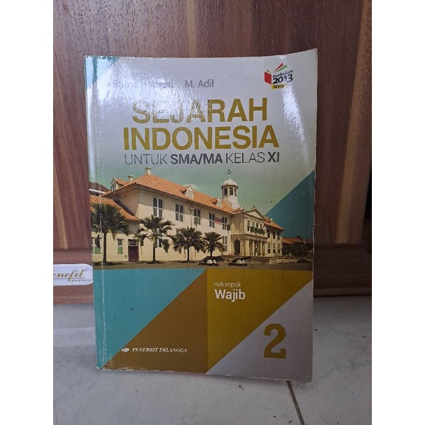 Jual Sejarah Indonesia Untuk SMA/MA Kelas XI Kelompok Wajib (BEKAS ...