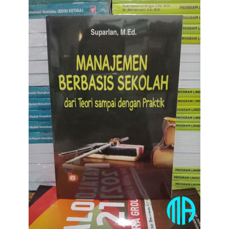 Jual Buku Manajemen Berbasis Sekolah (MBS) Dari Teori Sampai Dengan ...