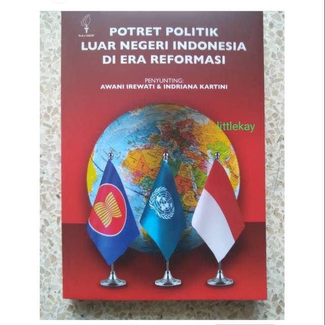 Jual Buku Potret Politik Luar Negeri Indonesia Di Era Reformasi - Awani ...