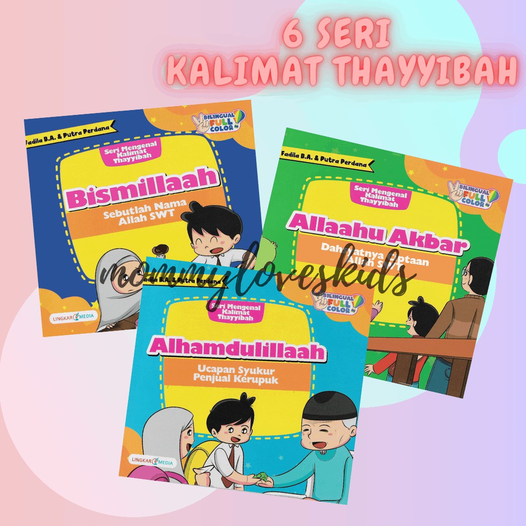 Jual Buku DONGENG Anak Muslim SERI Mengenal KALIMAT THAYYIBAH Bilingual ...