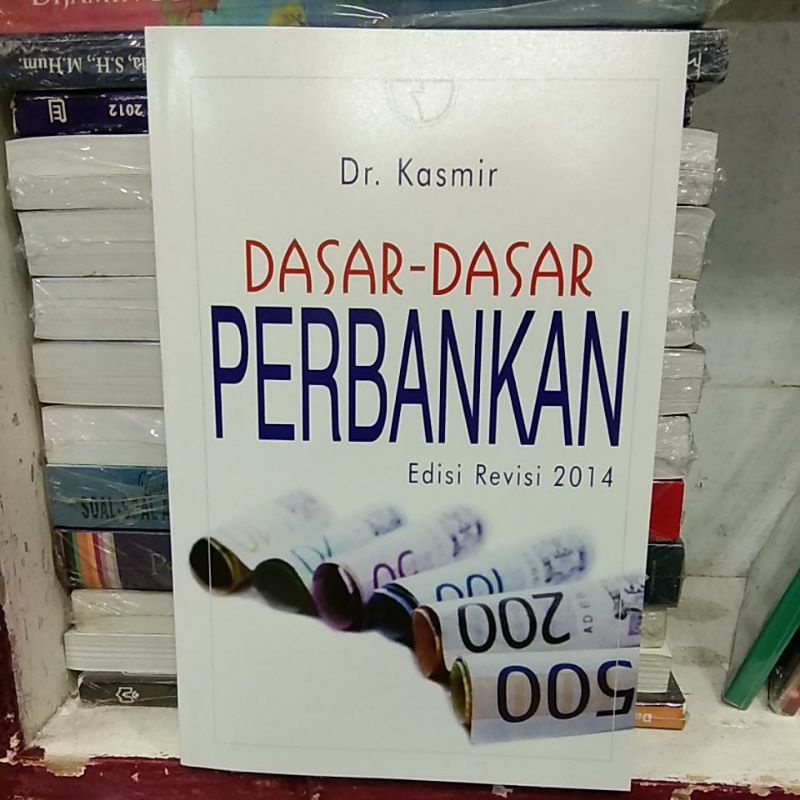 Jual Buku Dasar Dasar Perbankan By Kasmir | Shopee Indonesia