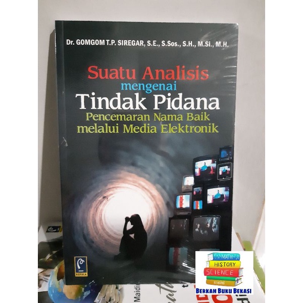 Jual BUKU SUATU ANALISIS MENGENAI TINDAK PIDANA PENCEMARAN NAMA BAIK ...