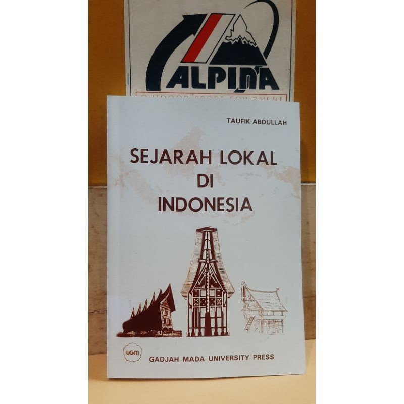 Jual NEW BOOK " SEJARAH LOKAL DI INDONESIA " TAUFIK ABDULLAH | Shopee ...