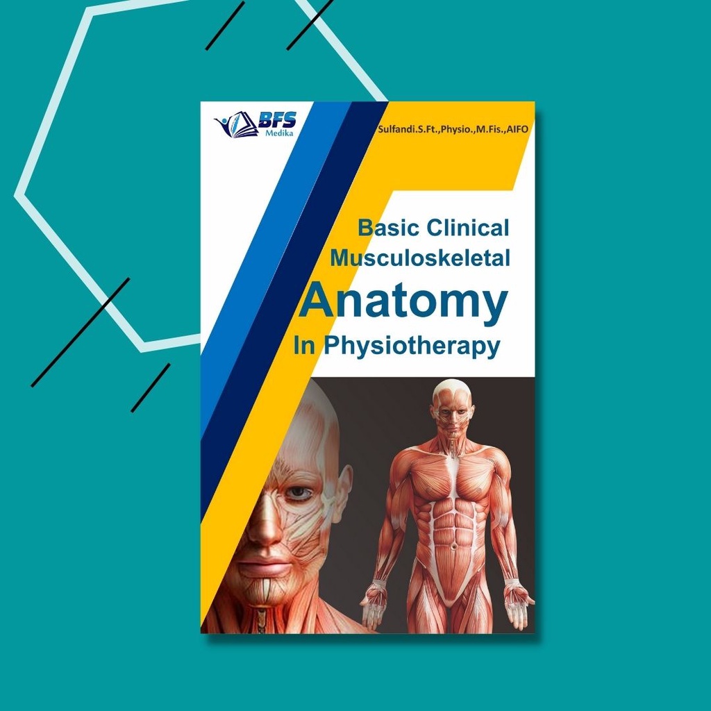 Jual ANATOMI DASAR ; Basic Clinical Muskuloskeletal Anatomy In ...