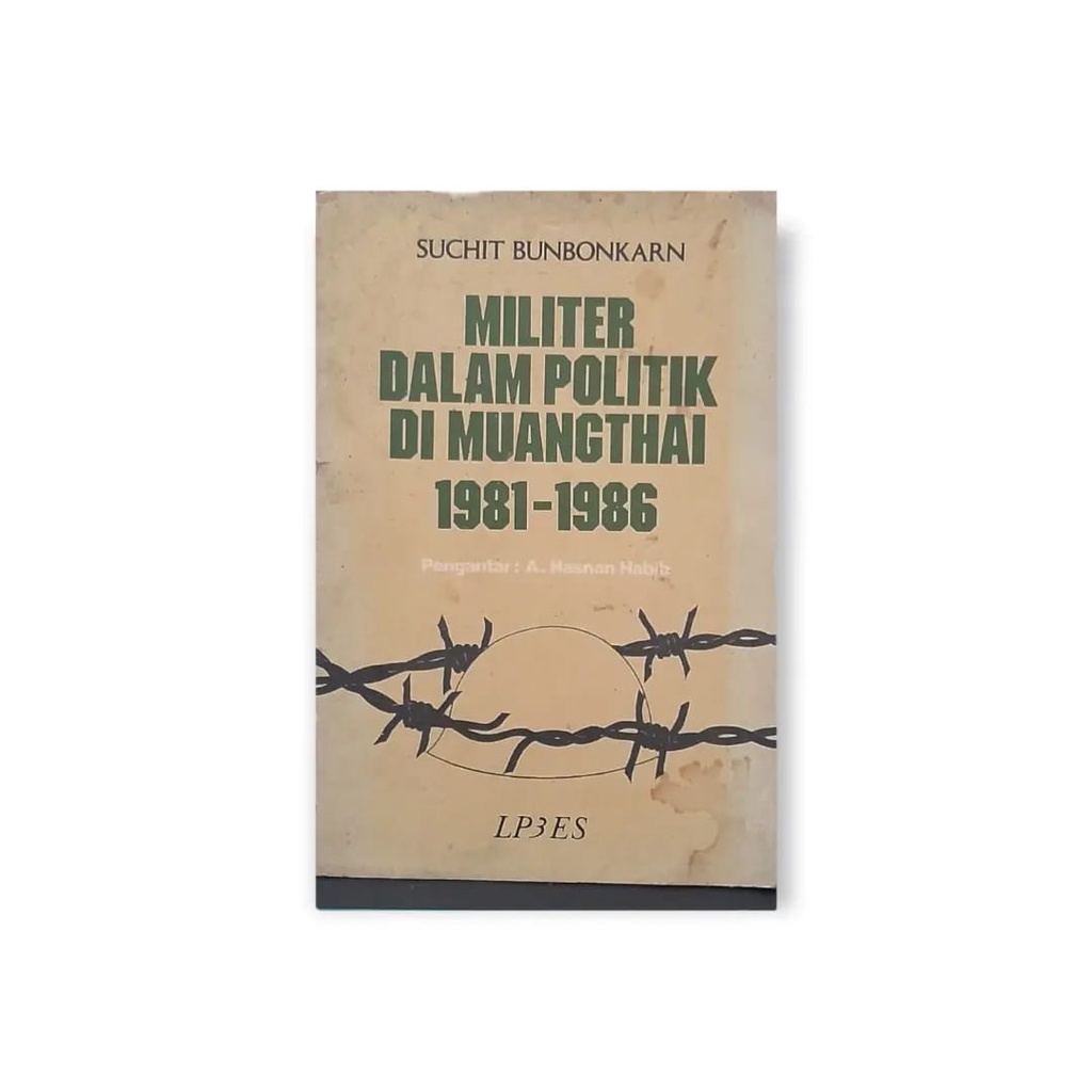 Jual Militer Dalam Politik Di Muangthai 1981 1986 Buku Preloved