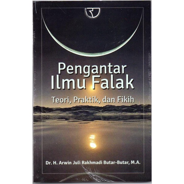 Jual Pengantar Ilmu Falak (Teori, Praktik, Dan Fikih) | Shopee Indonesia