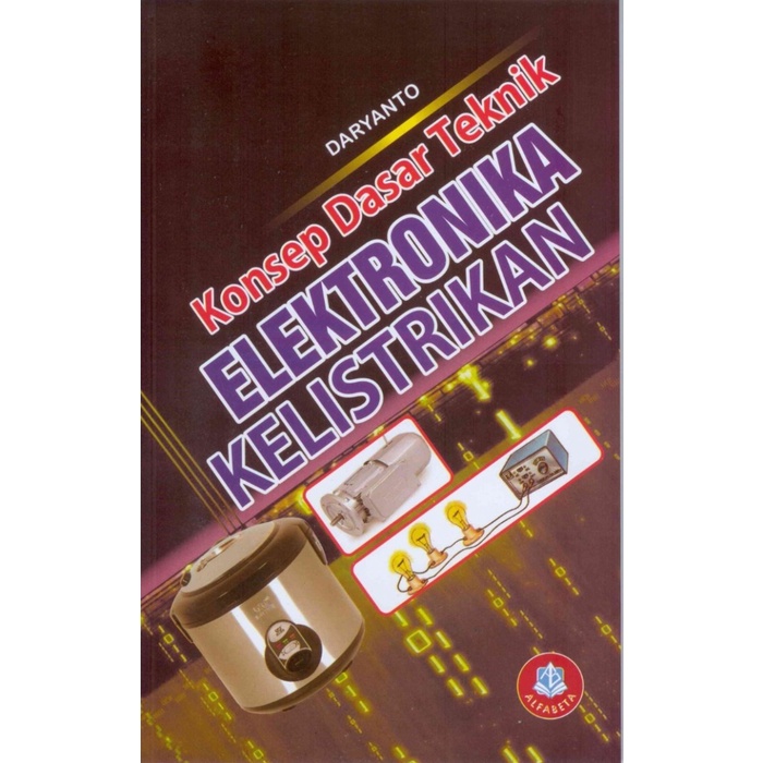 Jual BUKU ORI KONSEP DASAR TEKNIK ELEKTRONIKA KELISTRIKAN - ALFABETA ...