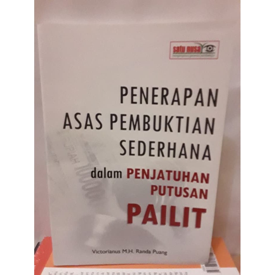 Jual Penerapan Asas Pembuktian Sederhana Dlm Putusan PAILIT | Shopee ...