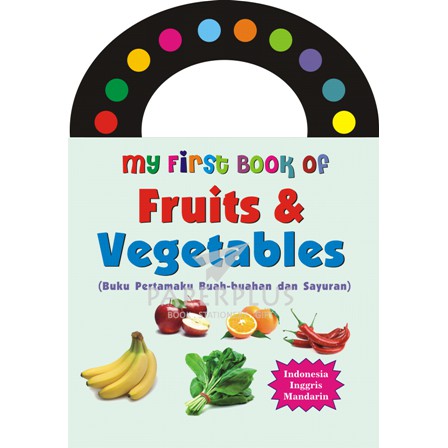 Jual My First Book of Fruits & Vegetables Indonesia - Inggris ...