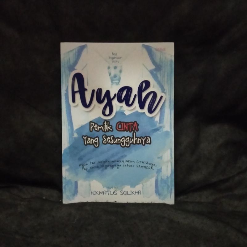 Jual Ayah Pemilik Cinta Yang Sesungguhnya Ori Shopee Indonesia