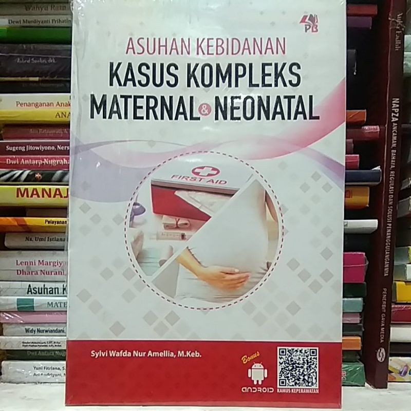 Jual Asuhan Kebidanan Kasus Kompleks Maternal Dan Neonatal | Shopee ...