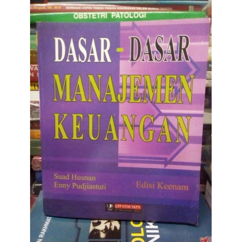 Jual Buku Dasar Dasar Manajemen Keuangan By Suad Husnan Baru | Shopee ...