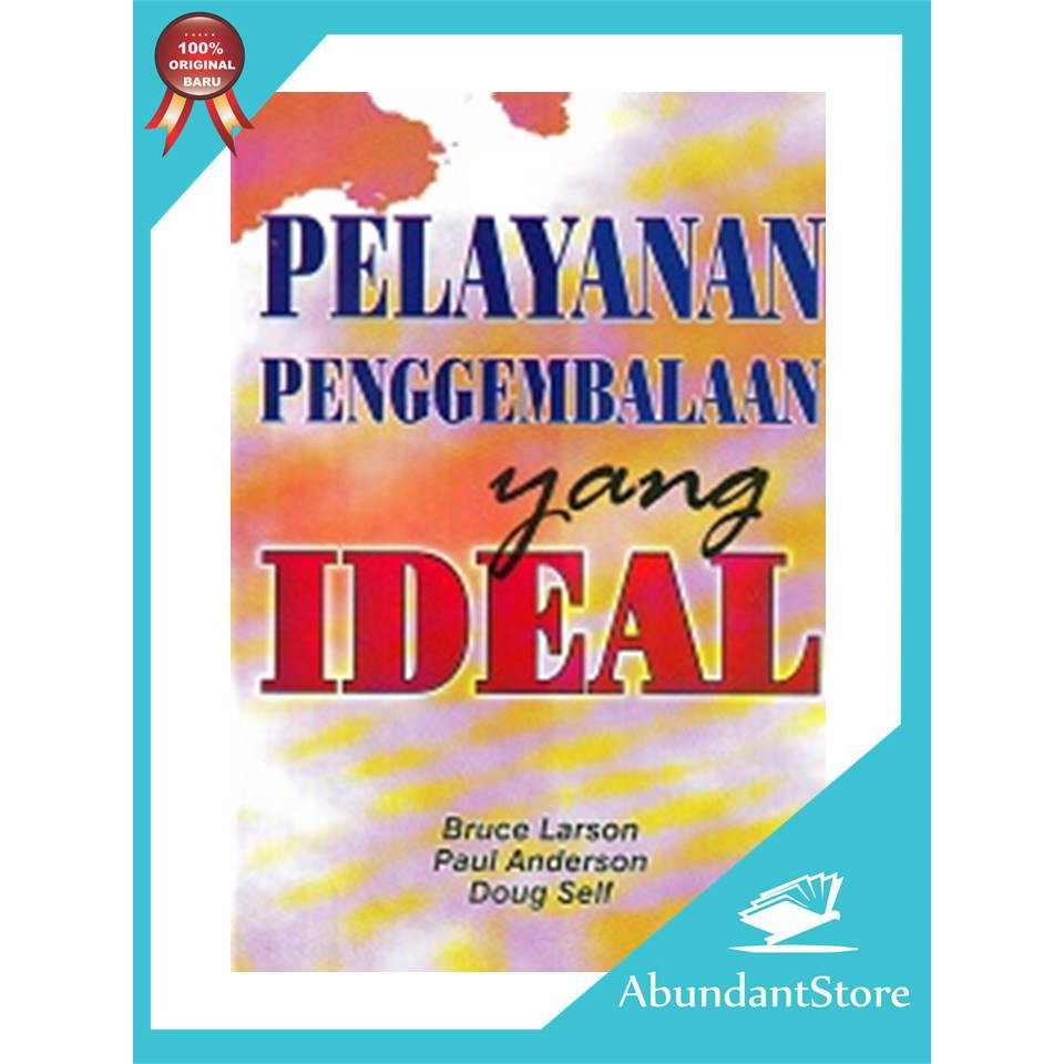 Jual Buku Pelayanan Penggembalaan Yang Ideal Bruce Larson Dkk