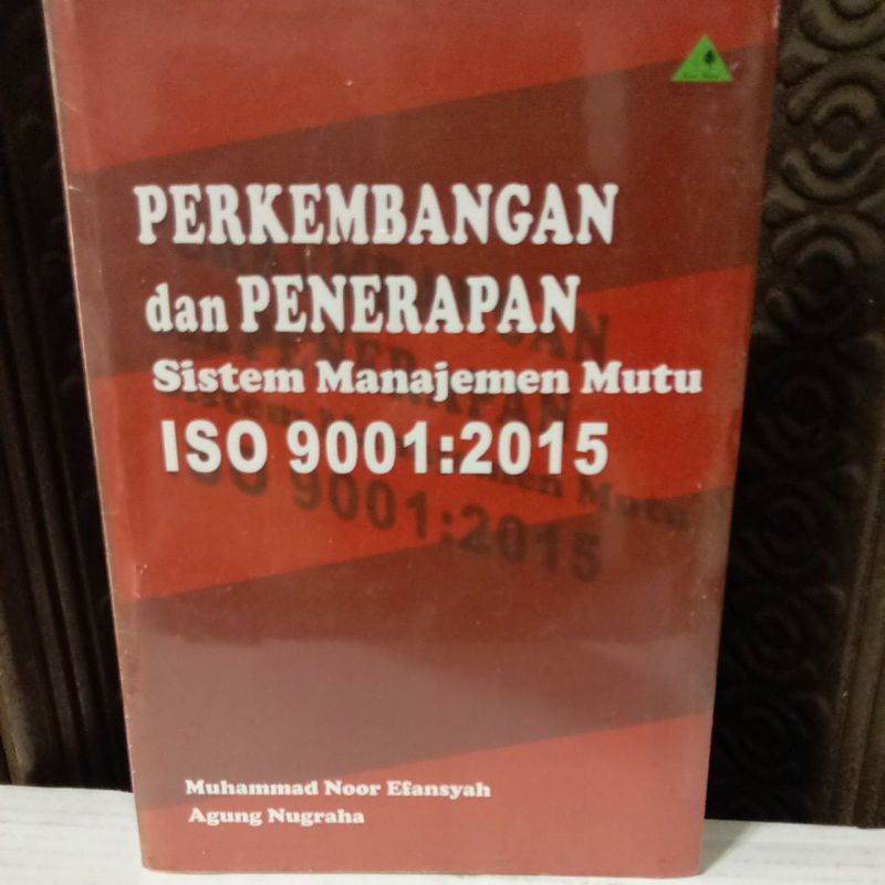 Jual Perkembangan Dan Penerapan Sistem Manajemen Mutu ISO 9001:2015 ...