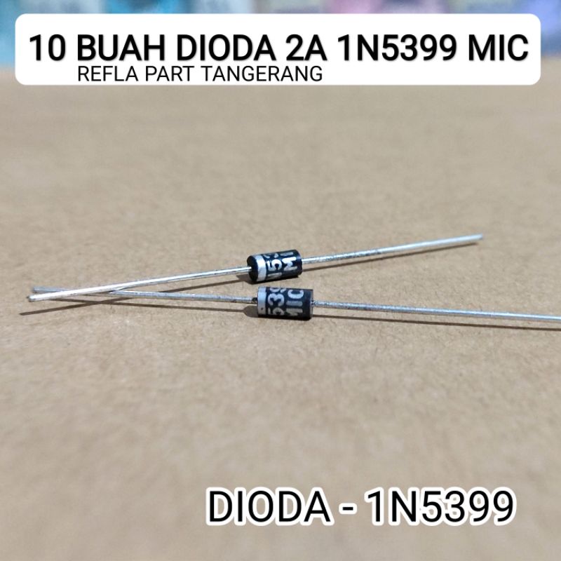 Jual 10 BUAH IN5399 2A 1000V. Dioda 1N5399 2A 1000V | Shopee Indonesia