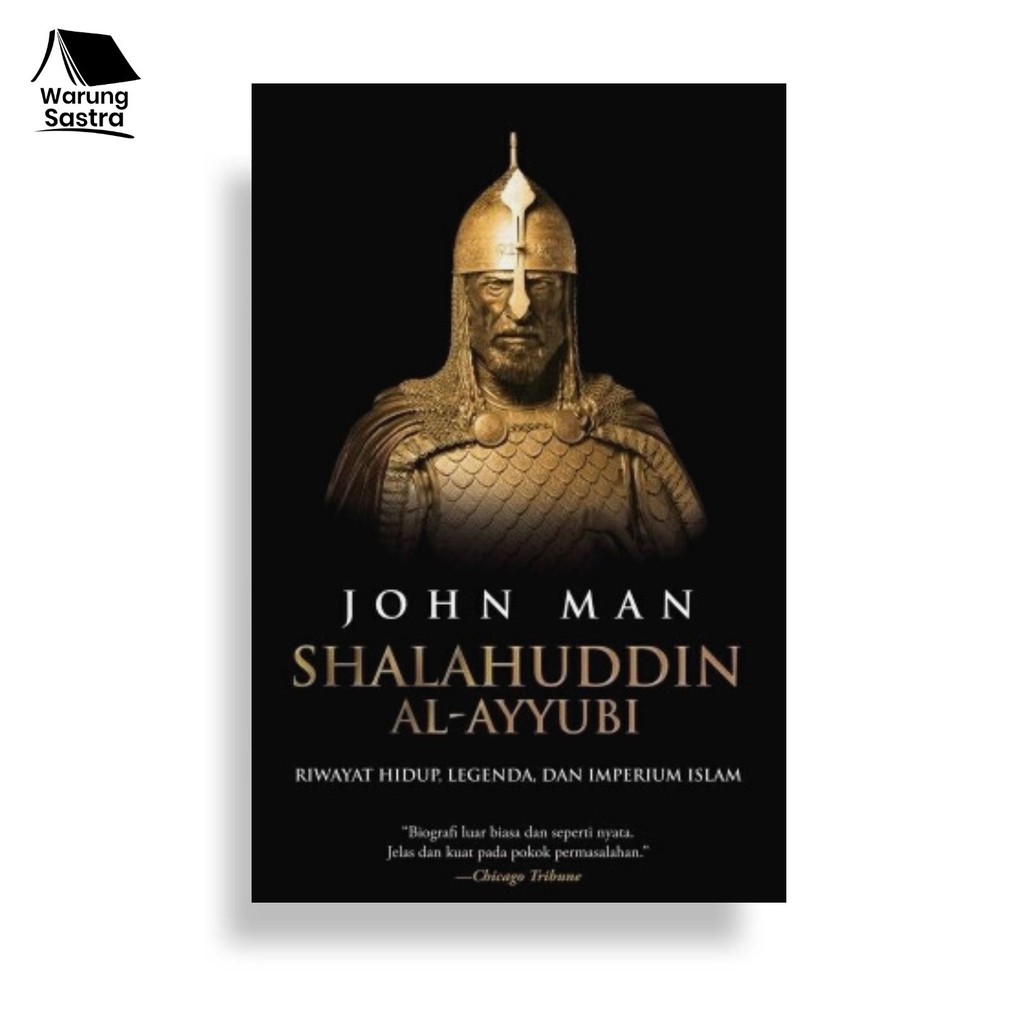 Jual Shalahuddin Al-Ayyubi: Riwayat Hidup, Legenda, Dan Imperium Islam ...