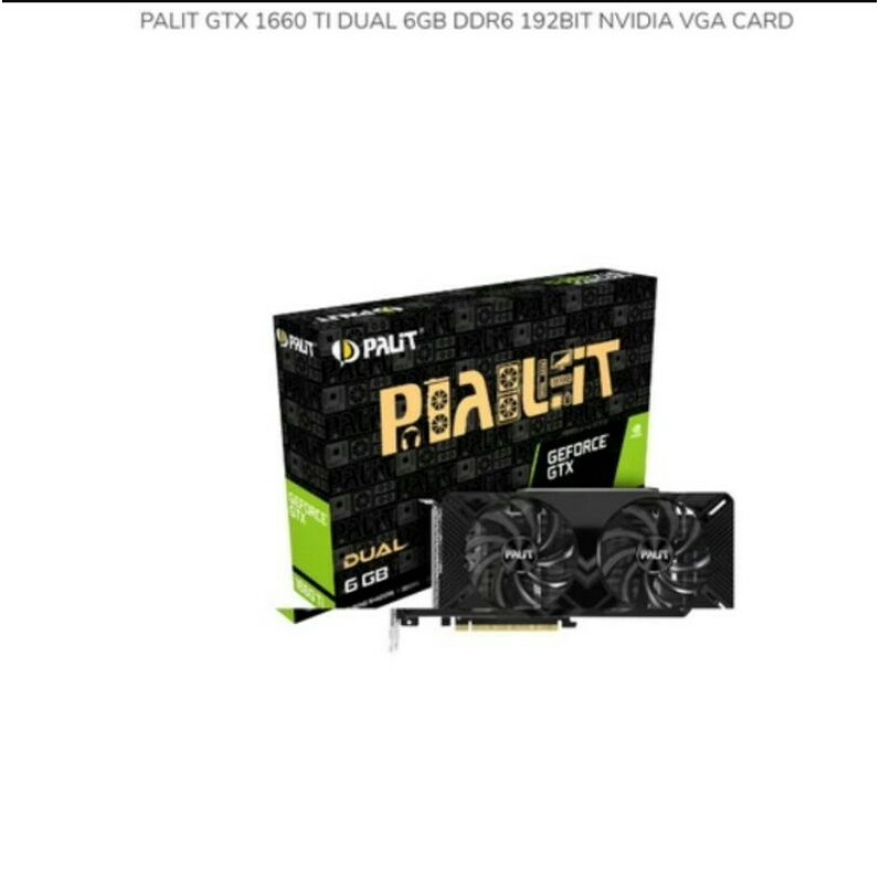 Palit GeForce GTX 1660 Ti Dual 6GB VGA PALIT GEFORCE GTX