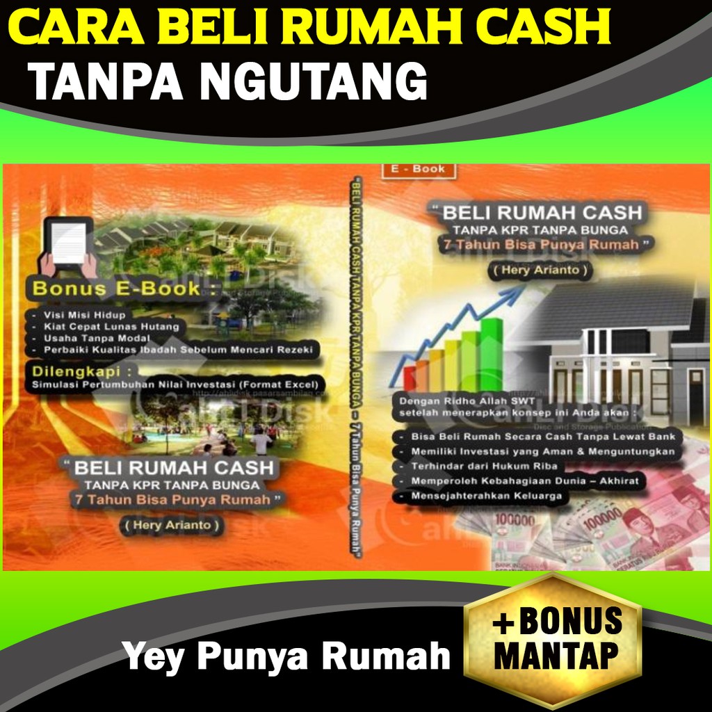 Jual EBOOK CARA BELI RUMAH CASH TANPA KPR TANPA BUNGA - 7 Tahun Bisa