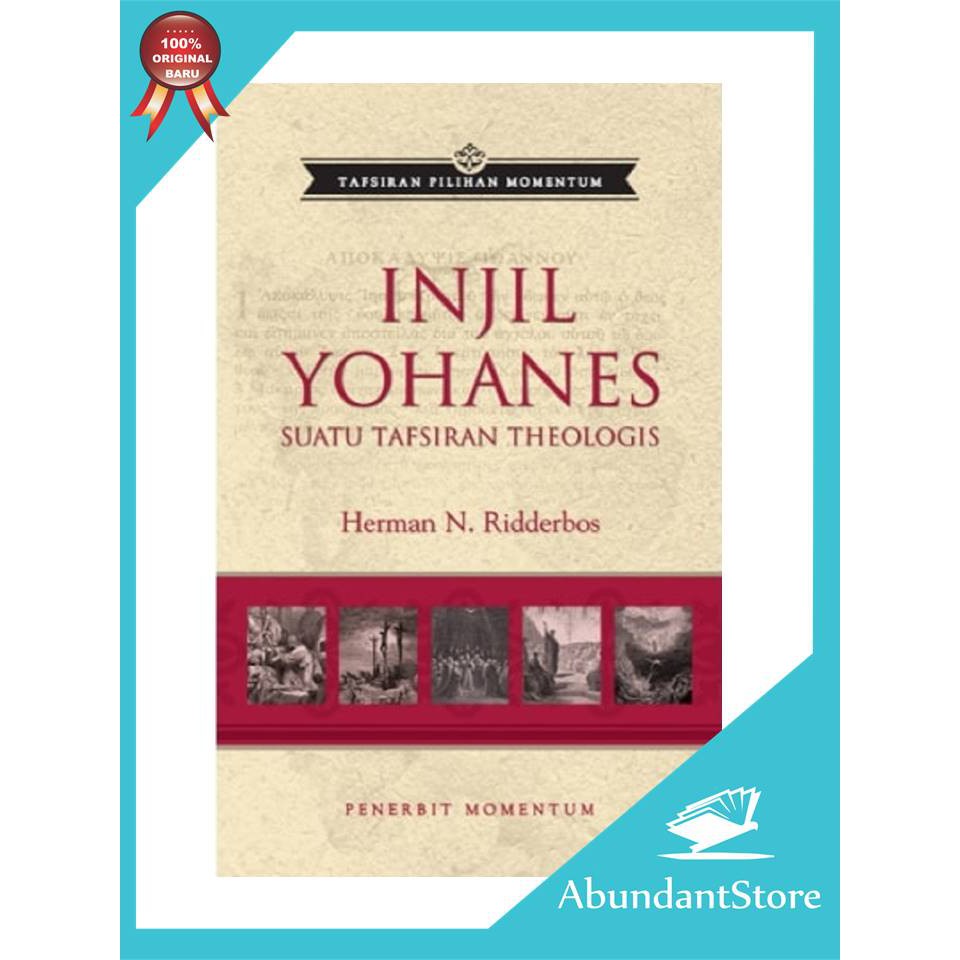 Jual Buku Tafsiran Pilihan Momentum : Injil Yohanes - Herman N ...