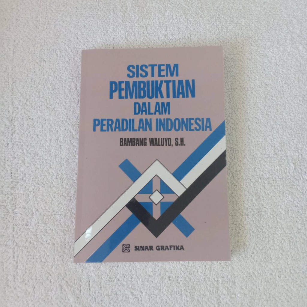 Jual SISTEM PEMBUKTIAN Dalam Peradilan Indonesia - Bambang Waluyo ...