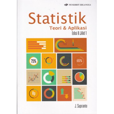 Jual Buku Statistik Teori Dan Aplikasi Jilid 1 EDISI 8 BY J. Supranto ...