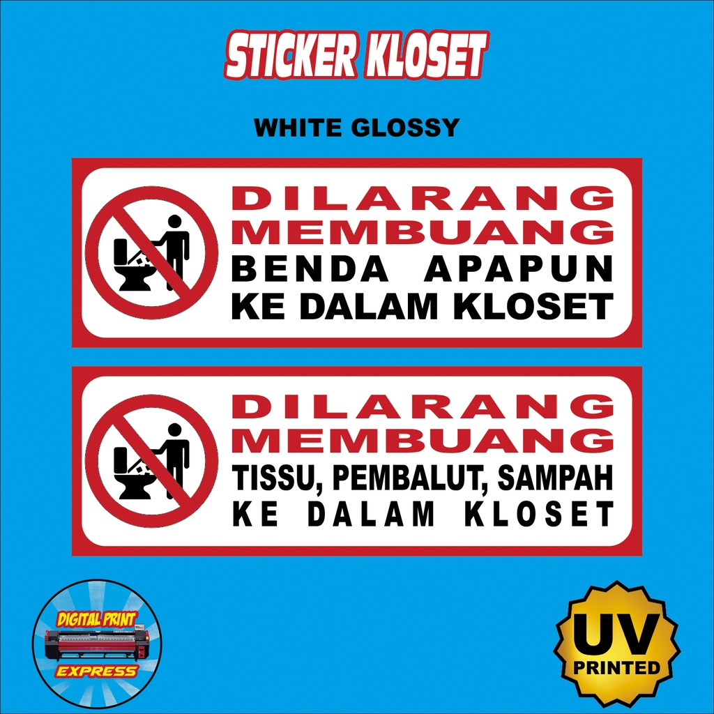 Jual Sticker Dilarang Buang Sampah Di Kloset Print Uv Custom Sehari Jadi Shopee Indonesia