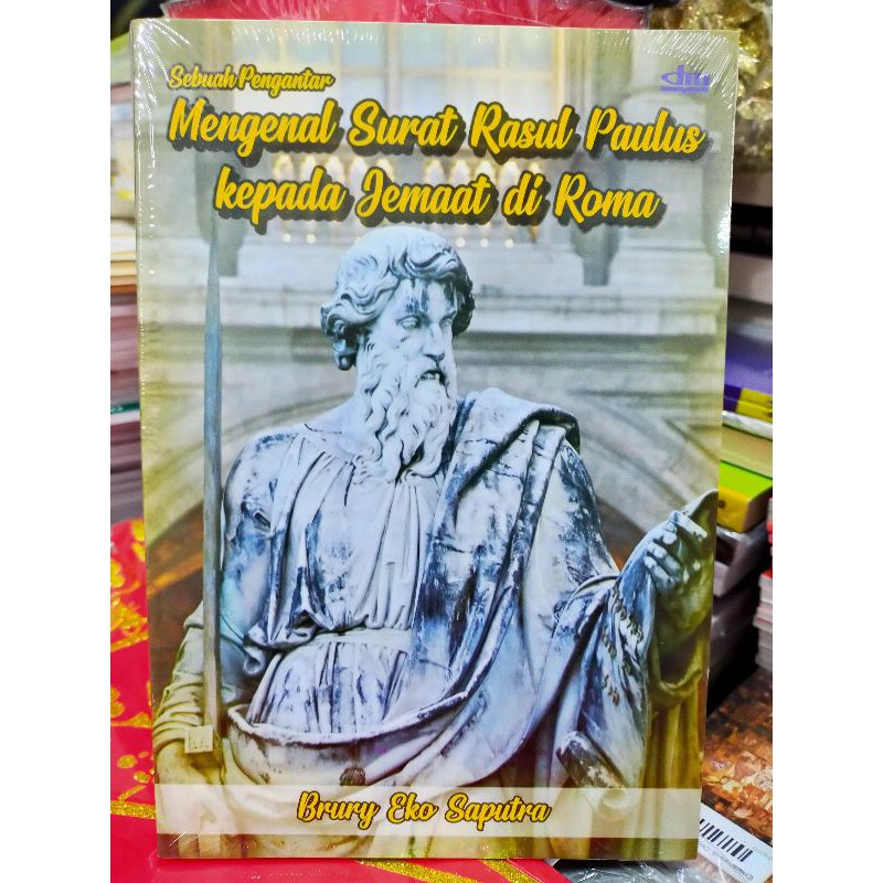 Jual Buku Mengenal Surat Rasul Paulus Kepada Jemaat Di Roma (Sebuah ...