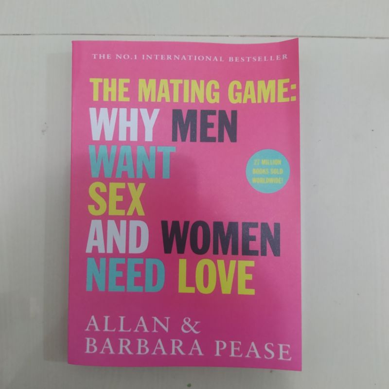 Jual The Mating Game Why Men Want Sex And Women Need Love Allan And Barbara Pease English 6954