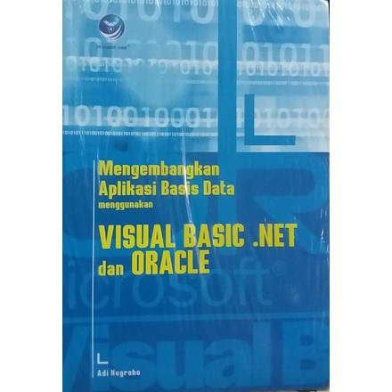 Jual Mengembangkan Aplikasi Basis Data Menggunakan Visual Basic.Net Dan ...