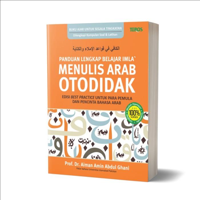 Jual Panduan Lengkap Belajar Imla Dan Menulis Arab Otodidak Best Seller Shopee Indonesia