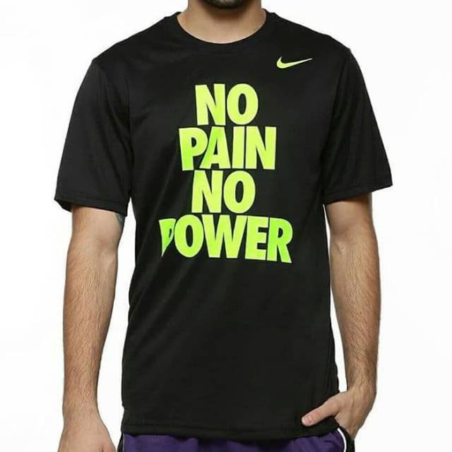 No pain no 2025 power nike t shirt