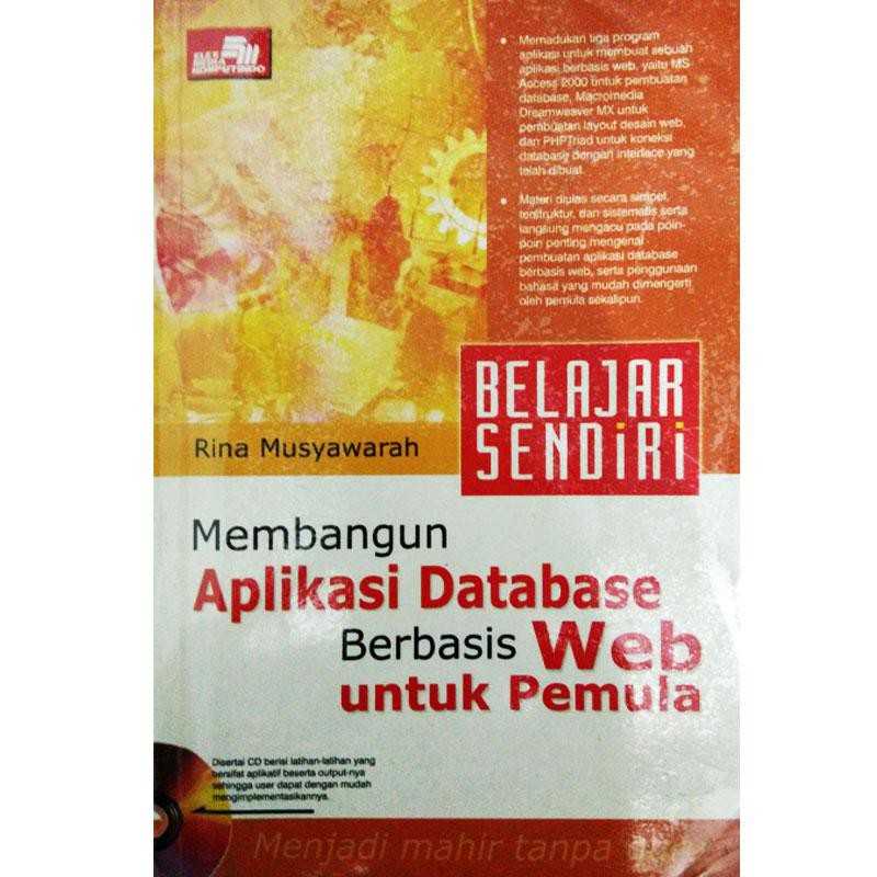 Jual Buku Belajar Sendiri Membangun Aplikasi Database Berbasis WEB ...