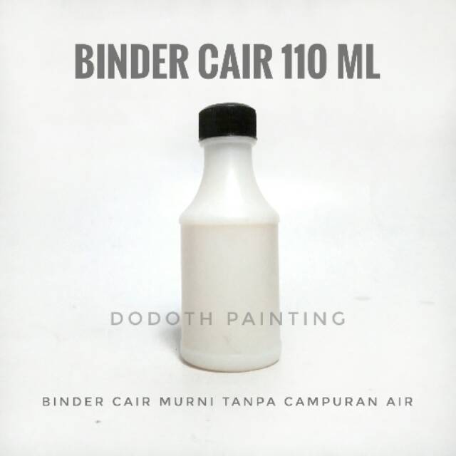 Jual Binder Cair 110 Ml Pengencer Penguat Cat Pasta Rubber Cat Akrilik Cat Acrylic 1823