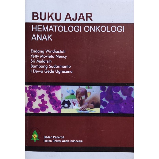 Jual Buku Ajar Hematologi Onkologi Anak Endang Windiastuti | Shopee ...