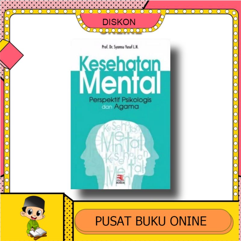 Jual BUKU Kesehatan Mental Perspektif Psikologi Dan Agama Prof. Dr ...