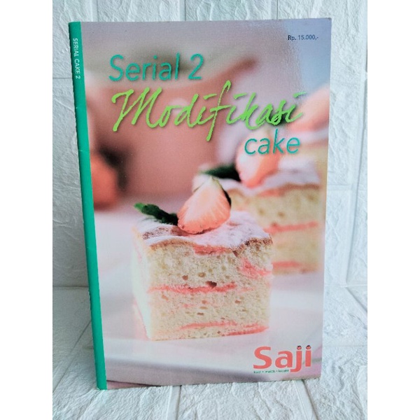 Jual BUKU RESEP KUE / RESEP BUAT CAKE / SERIAL 2 MODIFIKASI CAKE | SAJI ...