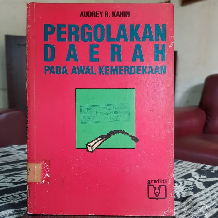 Jual AUDREY KAHIN Pergolakan Daerah Pada Awal Kemerdekaan | Shopee ...