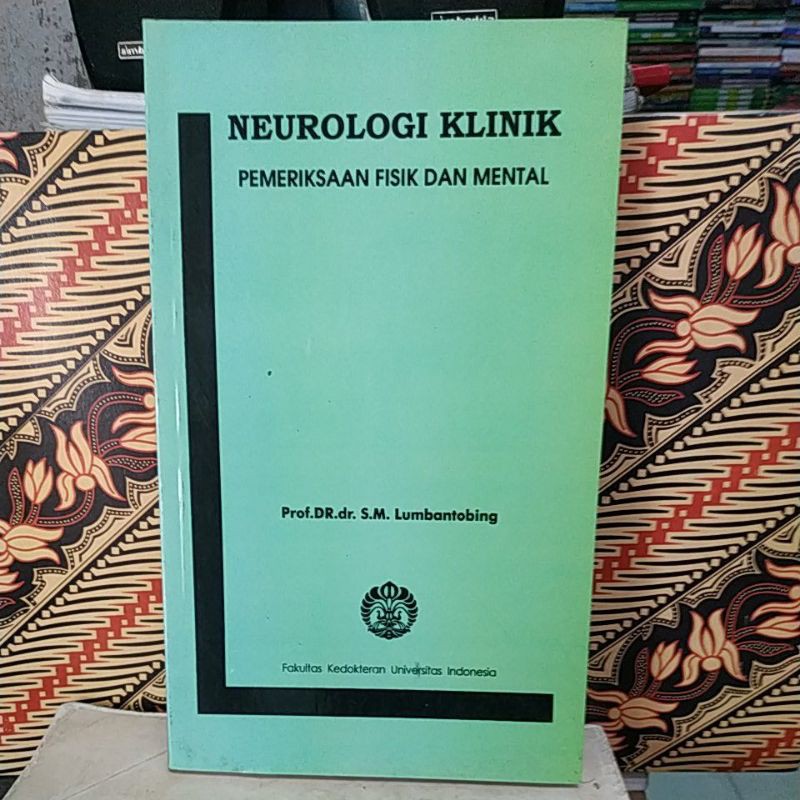 Jual Buku Neurologi Klinik Pemeriksaan Fisik Dan Mental SM Lumbantobing ...