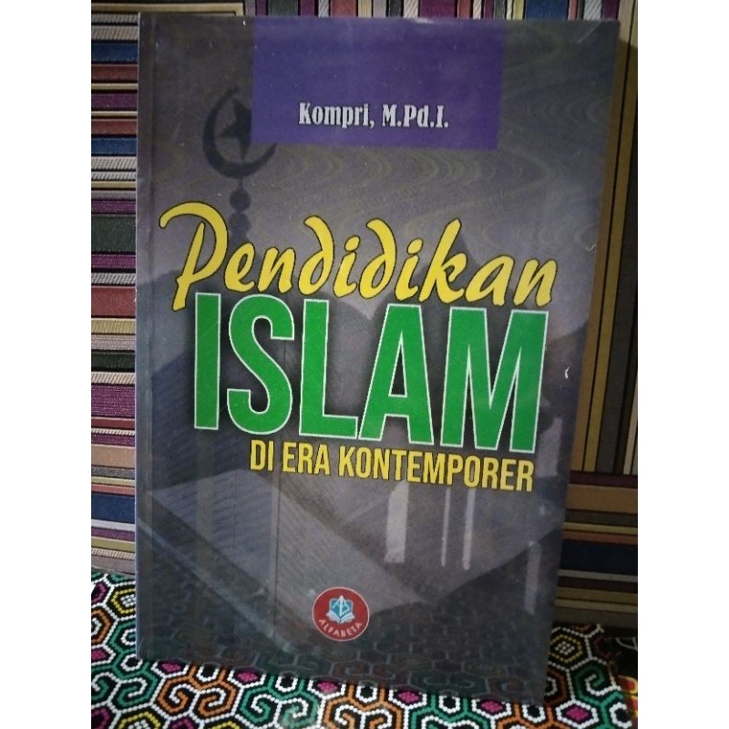 Jual PENDIDIKAN ISLAM (di Era Kontemporer) | Shopee Indonesia