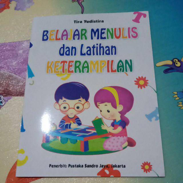 Jual Buku Anak -Belajar Menulis & Latihan Keterampilan Untuk Anak TK ...