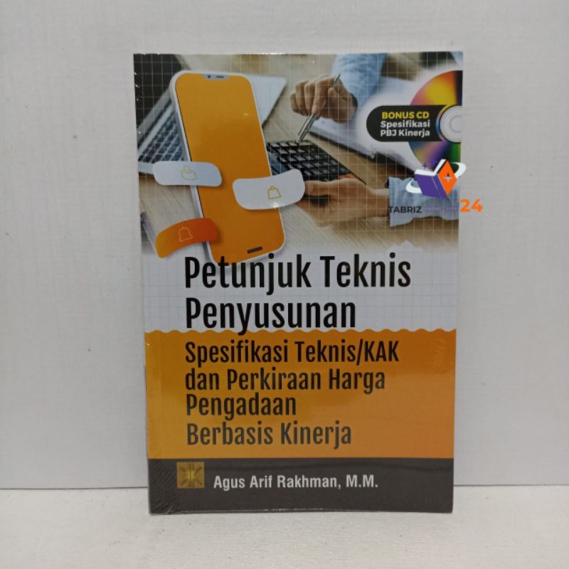 Jual BUKU PETUNJUK TEKNIS PENYUSUNAN SPESIFIKASI - Agus Arif Rakhman, M ...