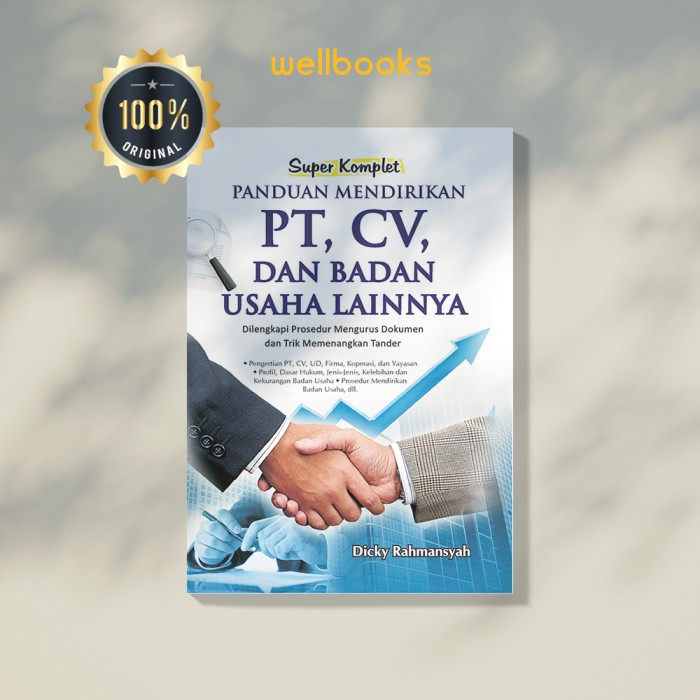 Jual Buku Bisnis SUPER KOMPLET PANDUAN MENDIRIKAN PT CV DAN BADAN USAHA ...