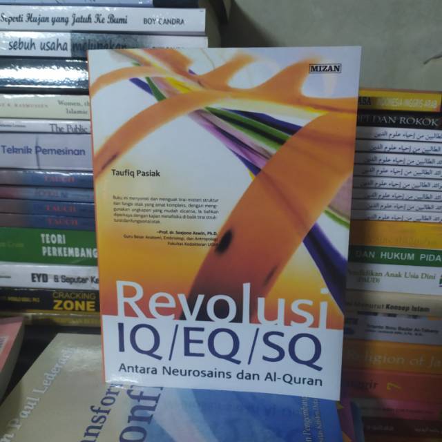 Jual Revolusi IQ EQ SQ Antara Neurosains Dan Alquran Taufiq Pasiak ...