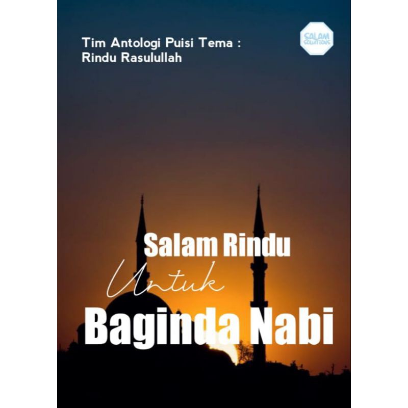 Jual [DISKON HANYA BUKU] Salam Rindu untuk Baginda Nabi || Tim Antologi ...