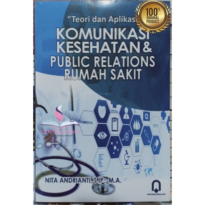 Jual Buku Teori Dan Aplikasi Komunikasi Kesehatan & Public Relations ...