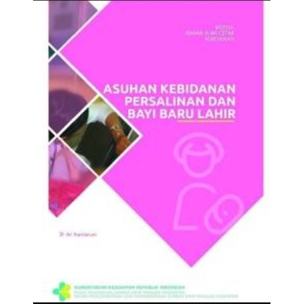 Jual Asuhan Kebidanan Persalinan Dan Bayi Baru Lahir Modul Bahan Ajar ...