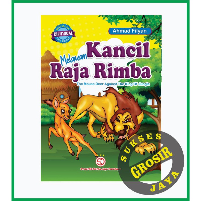 Jual Buku Anak Dongeng Bilingual Kancil Melawan Raja Rimba Serba Jaya ...