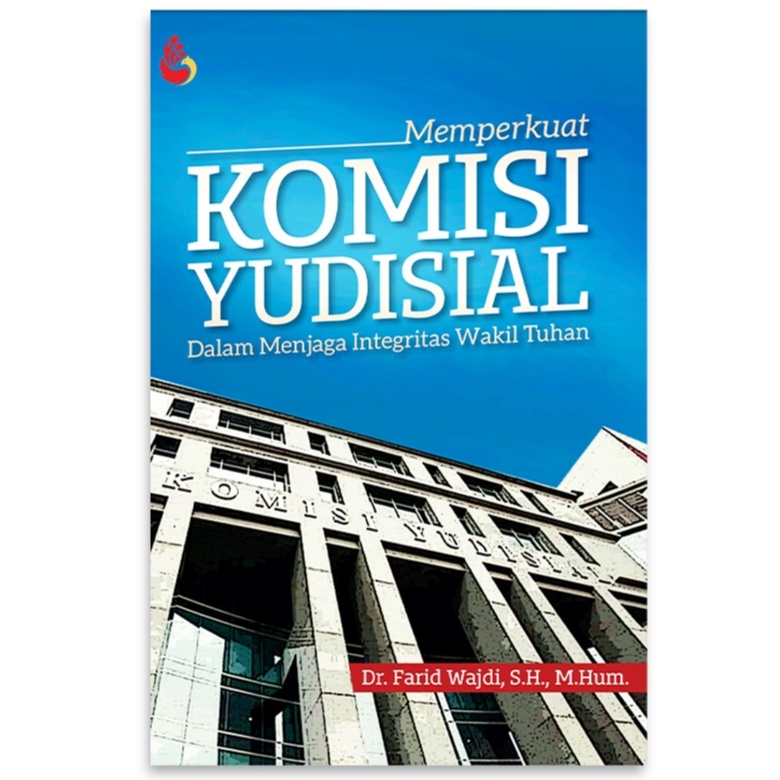 Jual Memperkuat Komisi Yudisial - Farid Wajdi | Shopee Indonesia