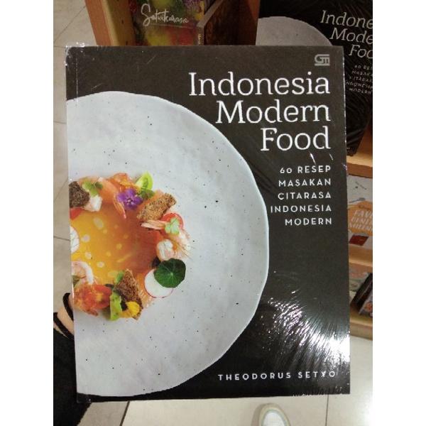 Jual Indonesian Modern Food 60 Resep Masakan Citarasa Indonesia Modern