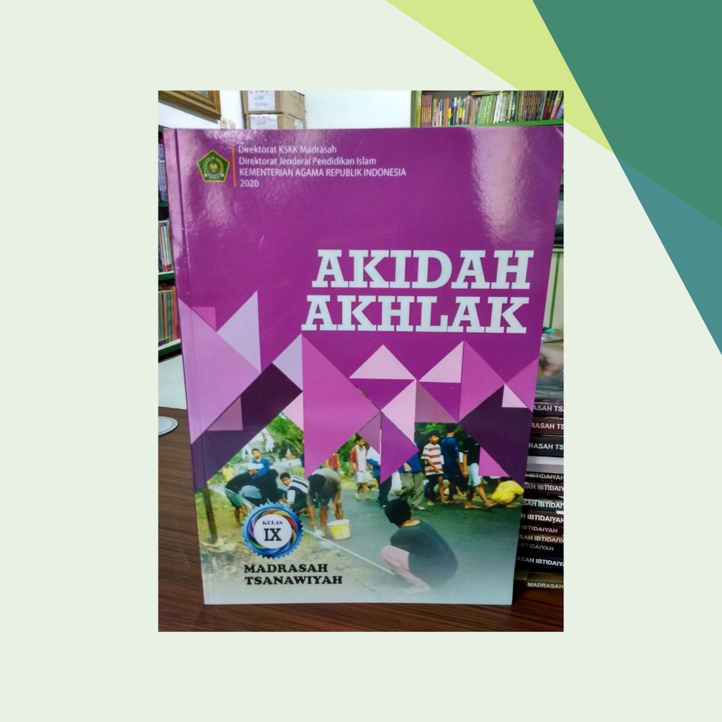 Jual Akidah Akhlak Kelas 9 MTS - Kementerian Agama RI | Shopee Indonesia